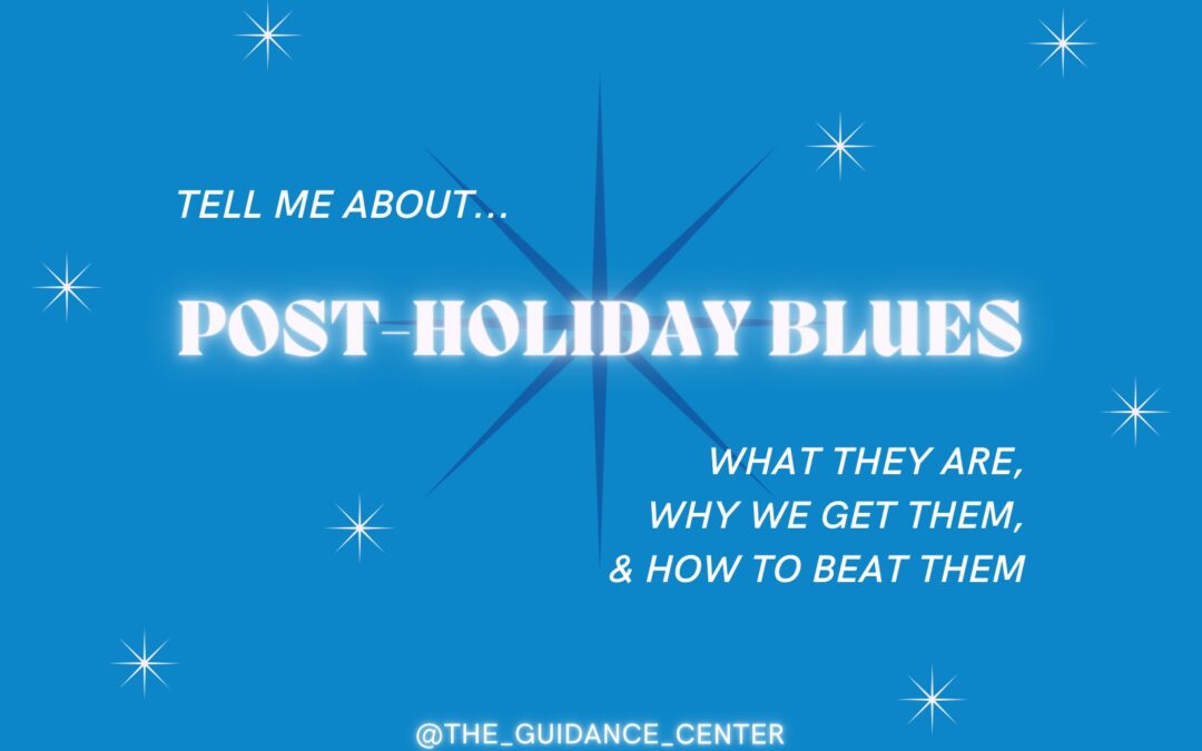 Post-Holiday Blues